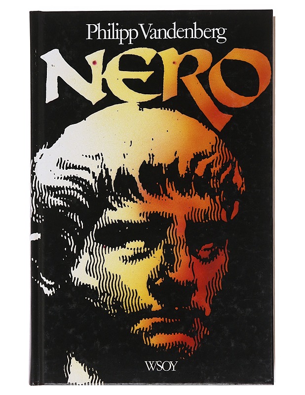 Nero / keisari ja jumala, taiteilija ja narri - Vandenberg, Philipp - Elämäkerrat ja muistelmat - 10105599706 - 0