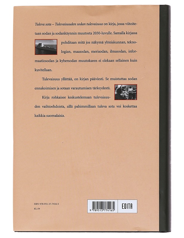 Tuleva sota. [3], Tulevaisuuden sodan tulevaisuus - Koistinen, Lotta - Tietokirjat ja oppaat - 10105599730 - 1