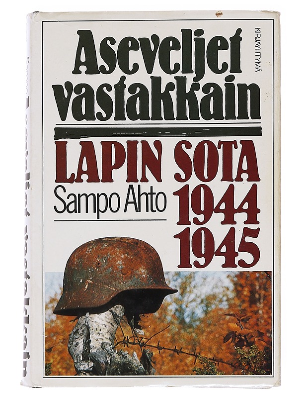Aseveljet vastakkain  - Ahto, Sampo  - Historiakirjat - 10105599751 - 0