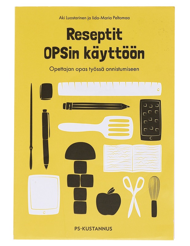 Reseptit OPSin käyttöön : opettajan opas työssä onnistumiseen - Luostarinen, Aki - Hyvinvointikirjat - 10105599790 - 0