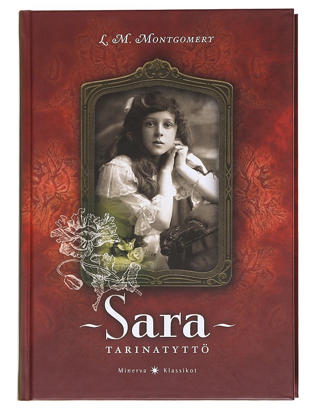 Sara / tarinatyttö - Montgomery, L. M. 1874-1942 - Nuorten kirjat - 10105599808 - 0
