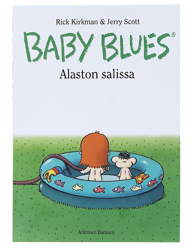 Baby Blues : Alaston salissa - Rick Kirkman ja Jerry Scott - Sarjakuvat - 10105599819 - 0