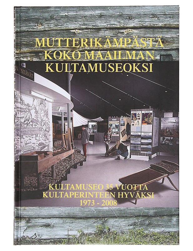 Mutterikämpästä koko maailman kultamuseoksi - Kyrö, Hely - Taide- ja kulttuurikirjat - 10105599850 - 0