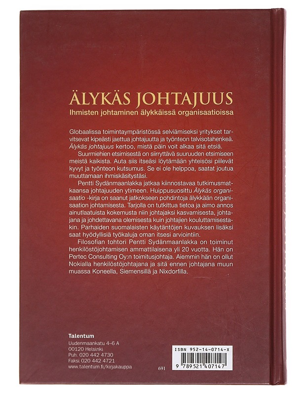 Älykäs johtajuus : ihmisten johtaminen älykkäissä organisaatioissa - Pentti Sydänmaanlakka - Tietokirjat ja oppaat - 10105599860 - 1