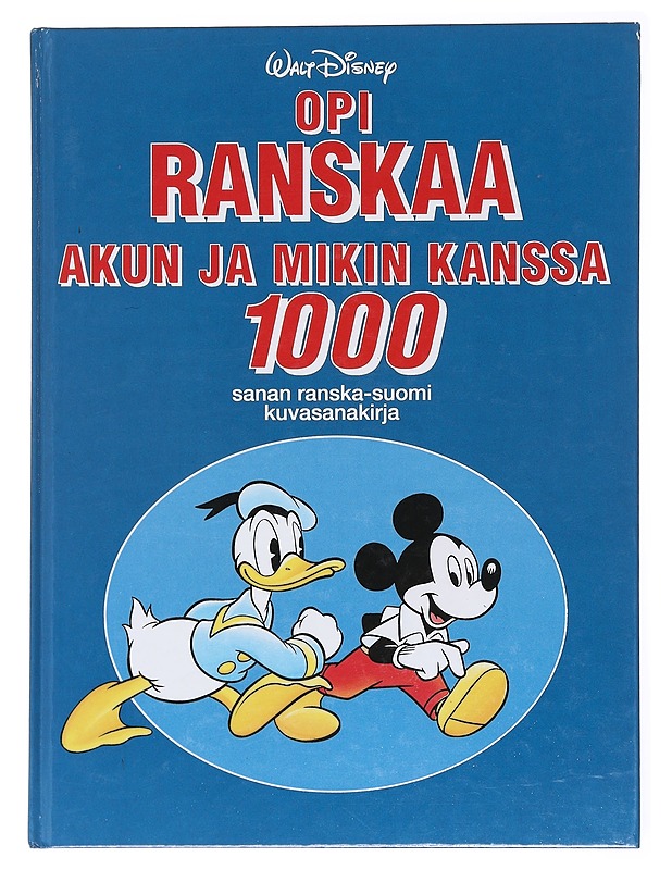 Opi ranskaa Akun ja Mikin kanssa - Rekiaro, Päivi - Tietokirjat ja oppaat - 10105599897 - 0