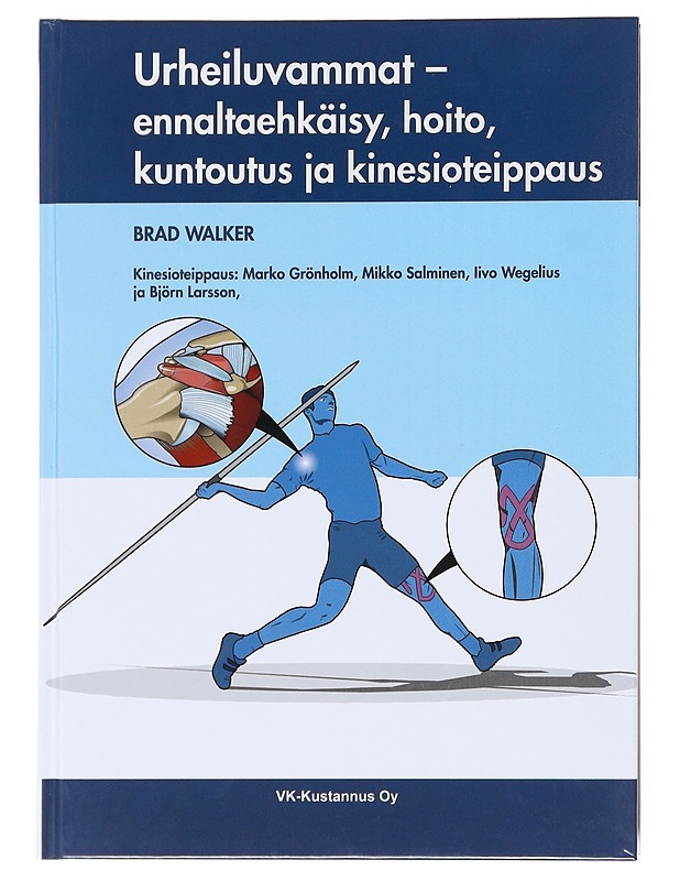 Urheiluvammat : ennaltaehkäisy, hoito, kuntoutus ja kinesioteippaus - Walker, Brad - Tietokirjat ja oppaat - 10105599907 - 0