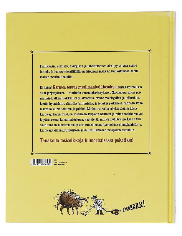 Karmea totuus maailmankaikkeudesta - Arnold, Nick - Lastenkirjat - 10105599929 - 1