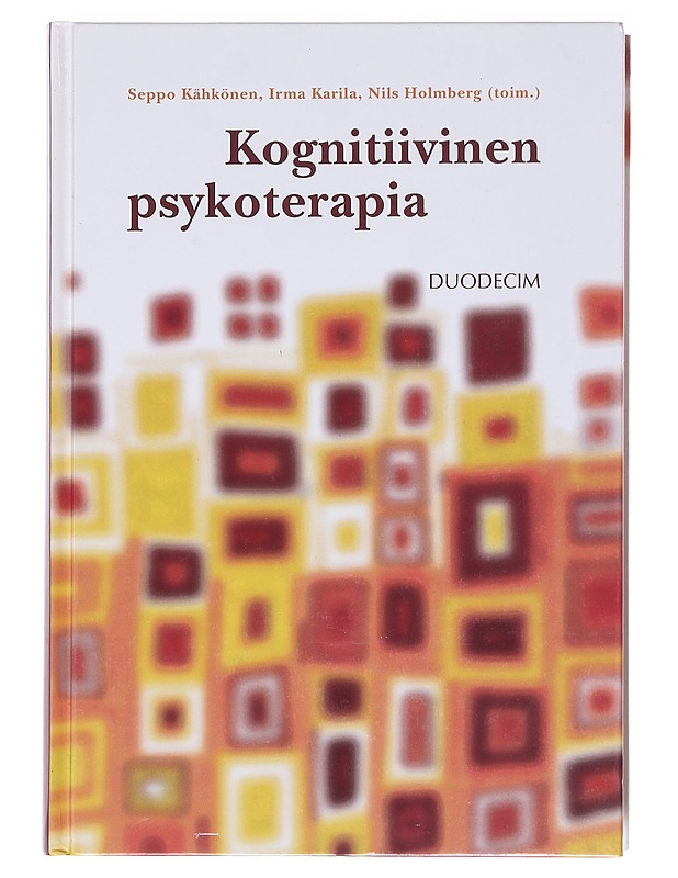 Kognitiivinen psykoterapia - Anttonen, Seppo - Tietokirjat ja oppaat - 10105599934 - 0