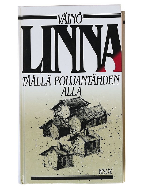 Täällä Pohjantähden alla - Linna, Väinö - Romaanit ja novellit - 10105599983 - 0