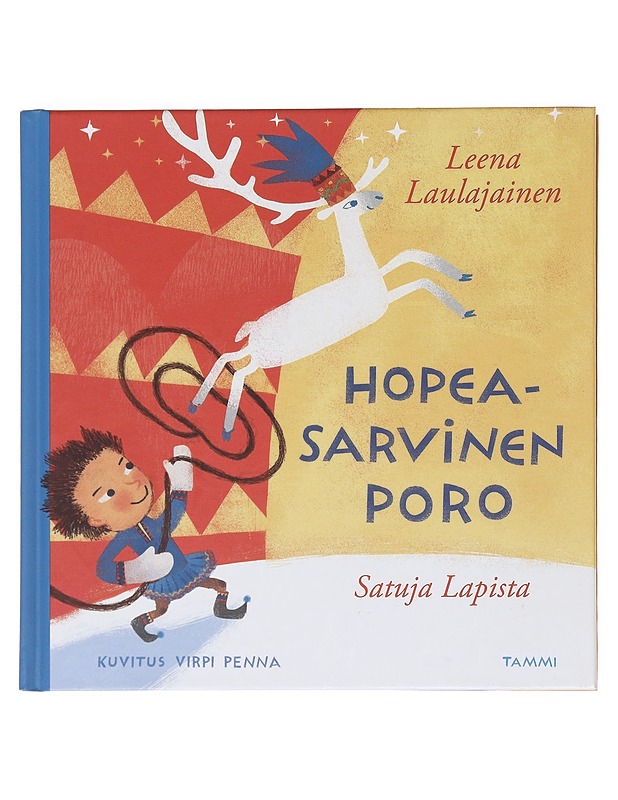 Hopeasarvinen poro / satuja Lapista - Laulajainen, Leena - Lastenkirjat - 10105599998 - 0