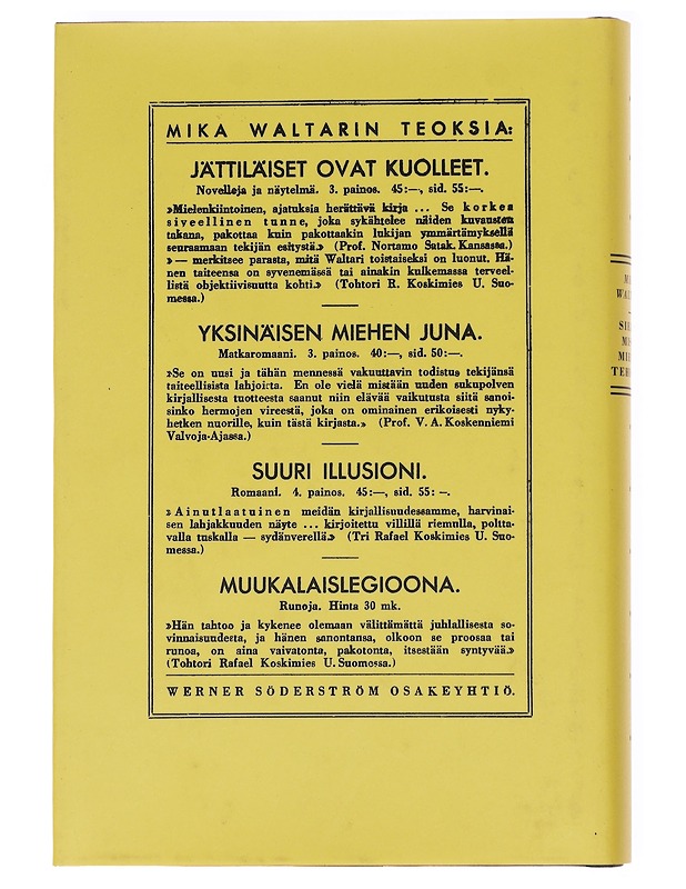Siellä missä miehiä tehdään - Mika Waltari - Elämäkerrat ja muistelmat - 10105600003 - 1