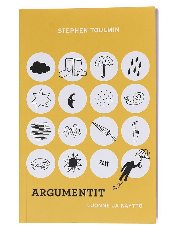 Argumentit : luonne ja käyttö - Toulmin, Stephen - Tietokirjat ja oppaat - 10105600059 - 0