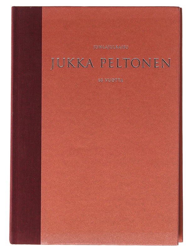 Jukka Peltonen 60 vuotta - Ruokonen, Pekka - Elämäkerrat ja muistelmat - 10105600077 - 0