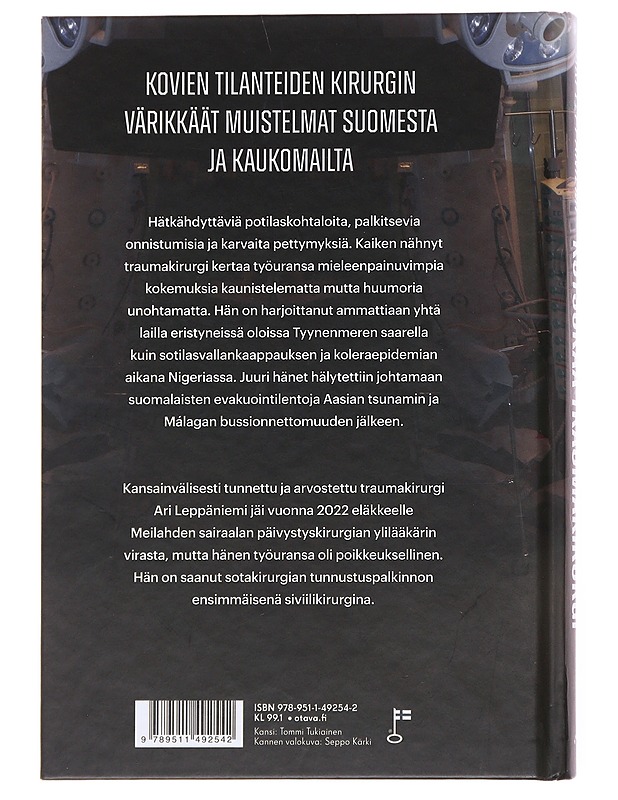 Kutsukaa traumakirurgi : Kriiseistä onnettomuuksiin, sodista tsunamiin - Ari Leppänen - Elämäkerrat ja muistelmat - 10105600094 - 1