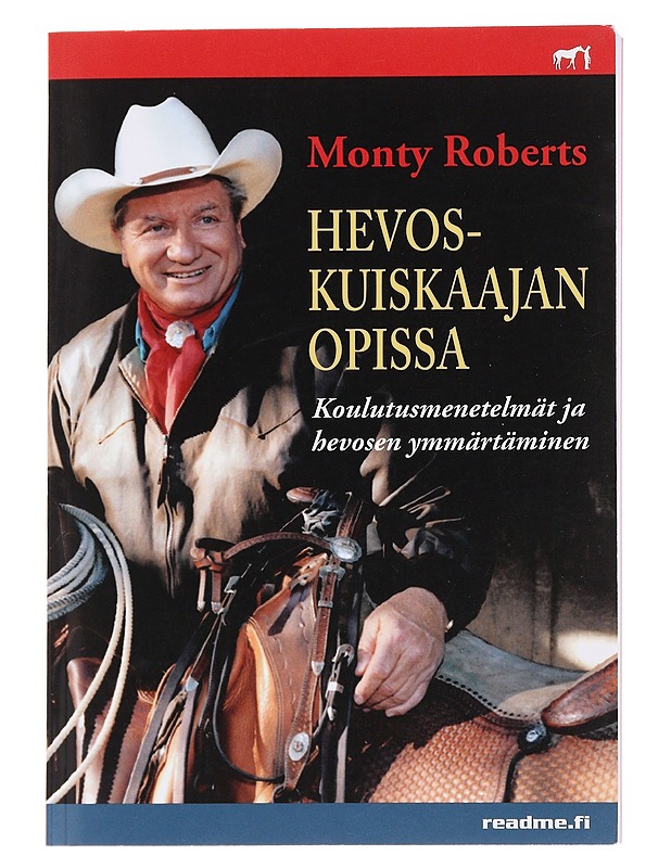 Hevoskuiskaajan käsikirja / Monty Robertsin opissa - Roberts, Monty - Tietokirjat ja oppaat - 10105600116 - 0