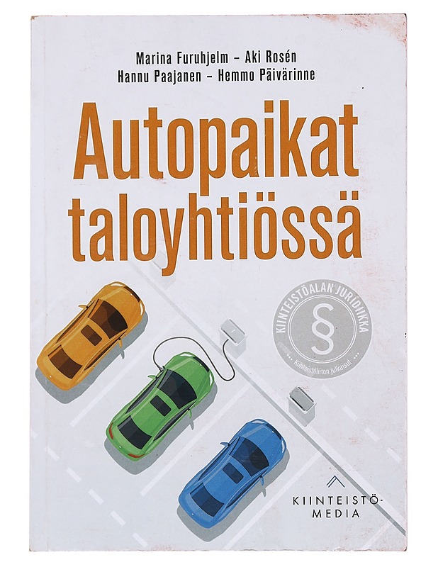 Autopaikat taloyhtiössä - Furuhjelm, Marina - Tietokirjat ja oppaat - 10105600118 - 0