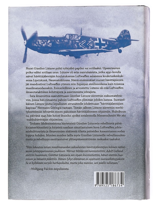 Luoja vai lentokone / hävittäjälentäjä Günther Lüzowin elämä ja kuolema - Braatz, Kurt - Historiakirjat - 10105600134 - 1