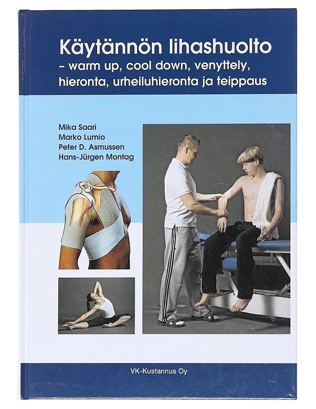Käytännön lihashuolto - Saari, Mika - Tietokirjat ja oppaat - 10105600151 - 0