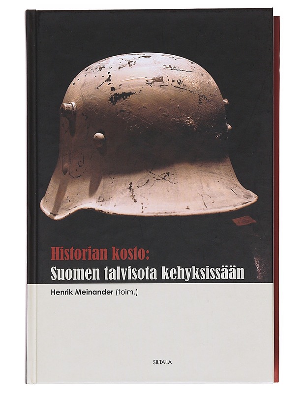 Historian kosto : Suomen talvisota kehyksissään - Meinander, Henrik - Historiakirjat - 10105600164 - 0