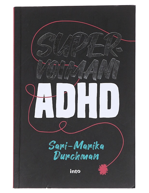 Supervoimani ADHD - Sari-Marika Durchman - Tietokirjat ja oppaat - 10105600163 - 0