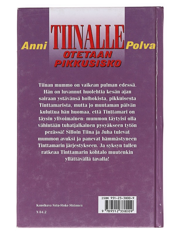 Tiinalle otetaan pikkusisko - Anni Polva - Romaanit ja novellit - 10105600189 - 1