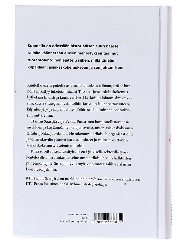 Strategiana asiakaskokemus : miksi, mitä, miten? - Saarijärvi, Hannu - Tietokirjat ja oppaat - 10105600196 - 1