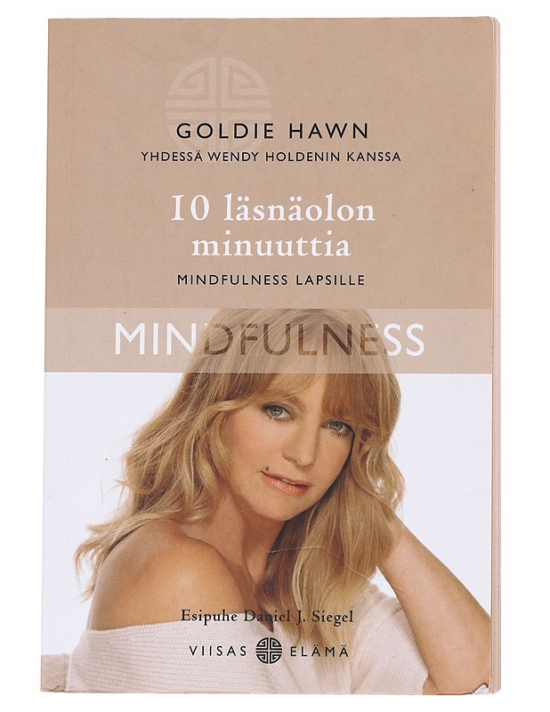10 läsnäolon minuuttia - Goldie Hawn - Tietokirjat ja oppaat - 10105600199 - 0