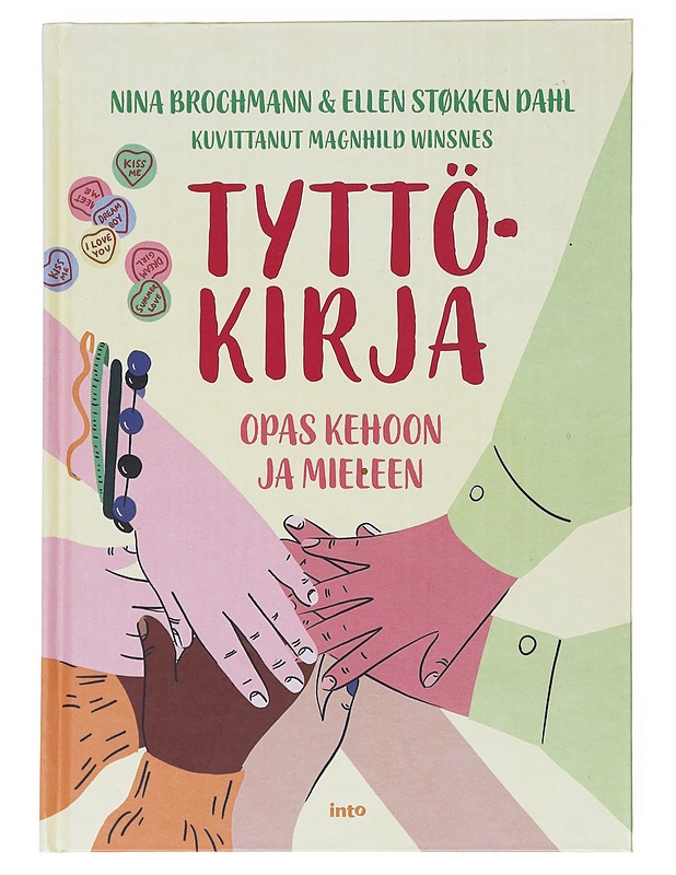 Tyttökirja : opas kehoon ja mieleen - Brochmann, Nina - Nuorten kirjat - 10105600280 - 0