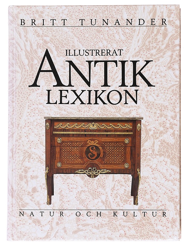Illustrerat antiklexikon - Britt Tunander - Tietokirjat ja oppaat - 10105600295 - 0