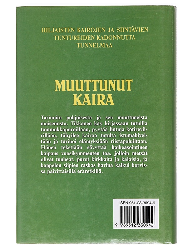 Muuttunut kaira - Pentti H. Tikkanen - Tietokirjat ja oppaat - 10105600323 - 1