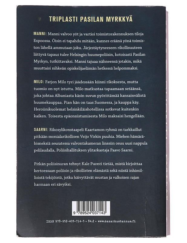 Pasilan myrkky. 1-3 - Kale Puonti - Romaanit ja novellit - 10105600331 - 1