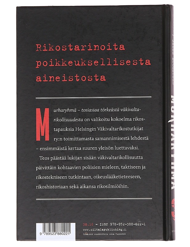 Murharyhmä / 3 Tosiasiaa törkeästä väkivaltarikollisuudesta - Juote, Mikko - Historiakirjat - 10105600352 - 1