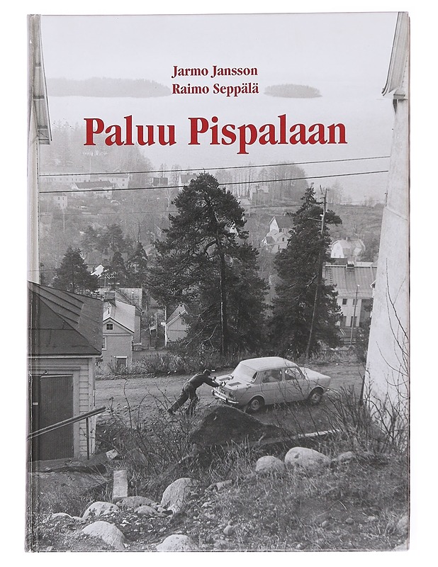 Paluu Pispalaan - Jansson, Jarmo - Tietokirjat - 10105600366 - 0