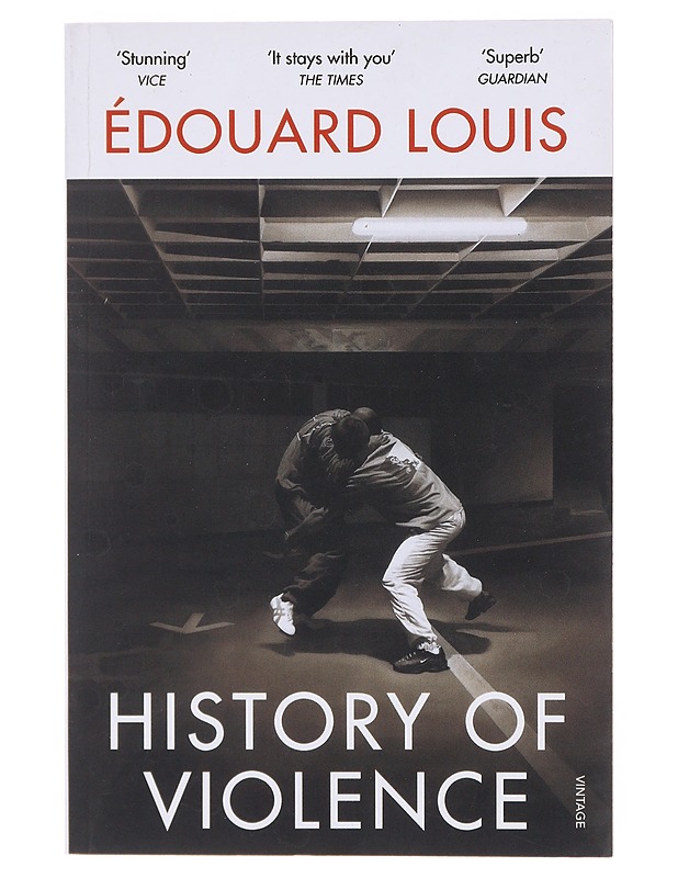 History of violence - Louis, Edouard - Romaanit ja novellit - 10105600371 - 0
