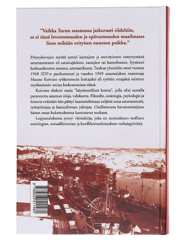 Sosiaaliset suhteet Turun satamassa - Mauno Koivisto - Tietokirjat ja oppaat - 10105600393 - 1