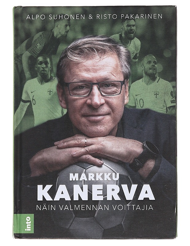 Markku Kanerva : näin valmennan voittajia - Suhonen, Alpo - Elämäkerrat ja muistelmat - 10105600406 - 0