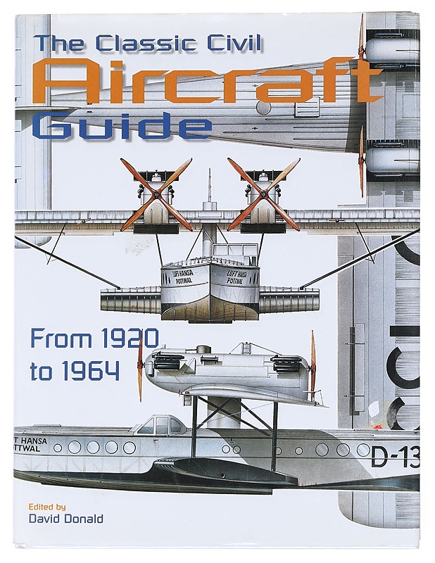 Classic civil aircraft guide - David Donald - Tietokirjat ja oppaat - 10105600401 - 0