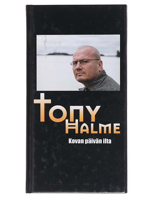 Kovan päivän ilta - Halme, Tony - Elämäkerrat ja muistelmat - 10105600427 - 0