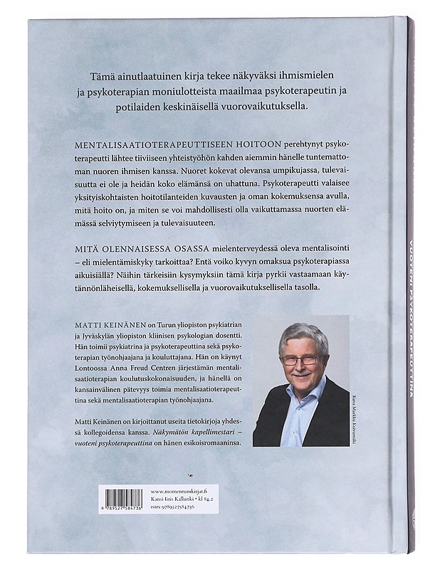Näkymätön kapellimestari / vuoteni psykoterapeuttina - Matti Keinänen - Romaanit ja novellit - 10105600466 - 1