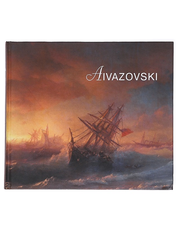 Aivazovski - Ivan Aivazovski  - Taide- ja kulttuurikirjat - 10105600479 - 0