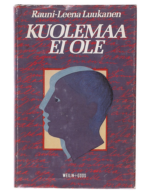 Kuolemaa ei ole -  Luukanen, Rauni-Leena - Tietokirjat ja oppaat - 10105600493 - 0