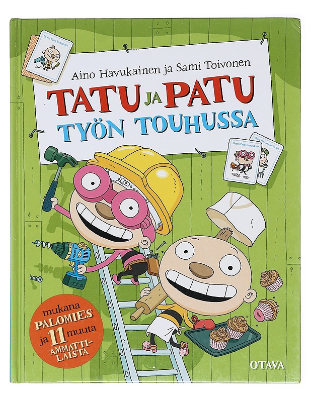 Tatu ja Patu työn touhussa - Havukainen, Aino - Lastenkirjat - 10105600499 - 0