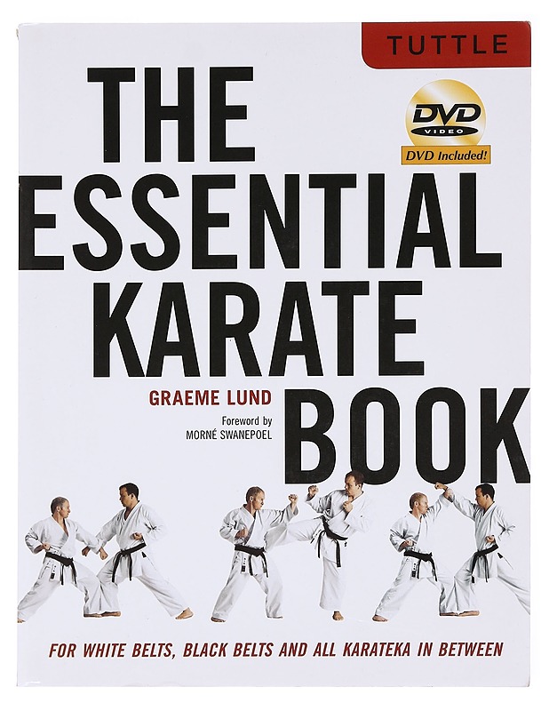 The essential karate book : for white belts, black belts and all karateka in between - Graeme John Lund - Tietokirjat ja oppaat - 10105600544 - 0