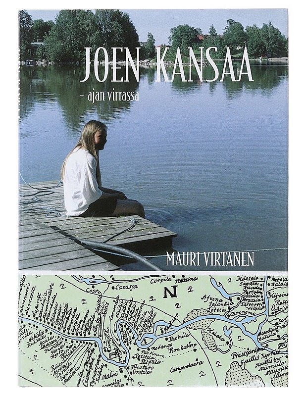 Joen kansaa - ajan virrassa - Virtanen, Mauri - Historiakirjat - 10105600540 - 0