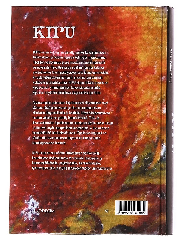 Moniammatillinen yhteistyö kipupotilaan hoidossa ja kuntoutuksessa - Timo Pohjolainen - Tietokirjat ja oppaat - 10105600558 - 1