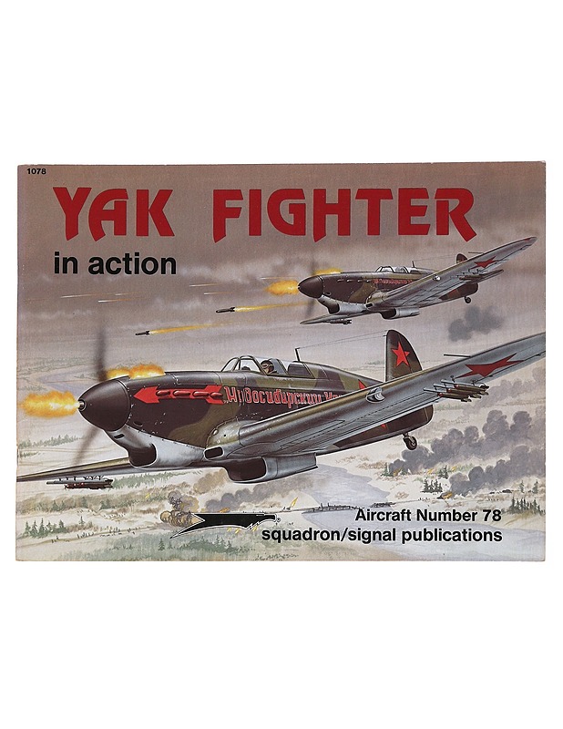 YAK Fighter in action - Stapfer, Hans-Heiri - Tietokirjat ja oppaat - 10105600652 - 0