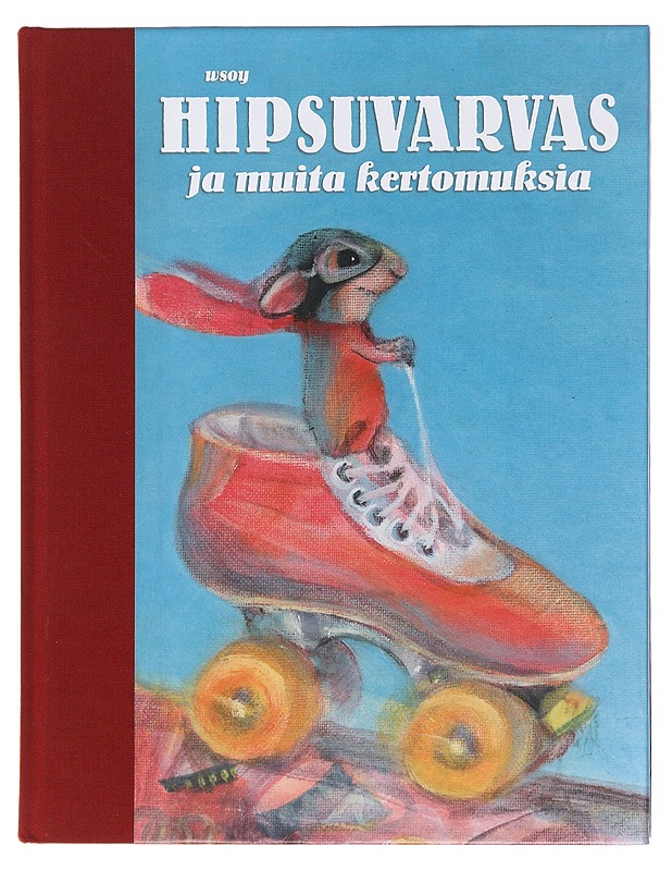 Hipsuvarvas ja muita kertomuksia - Krohn, Helmi - Lastenkirjat - 10105600655 - 0