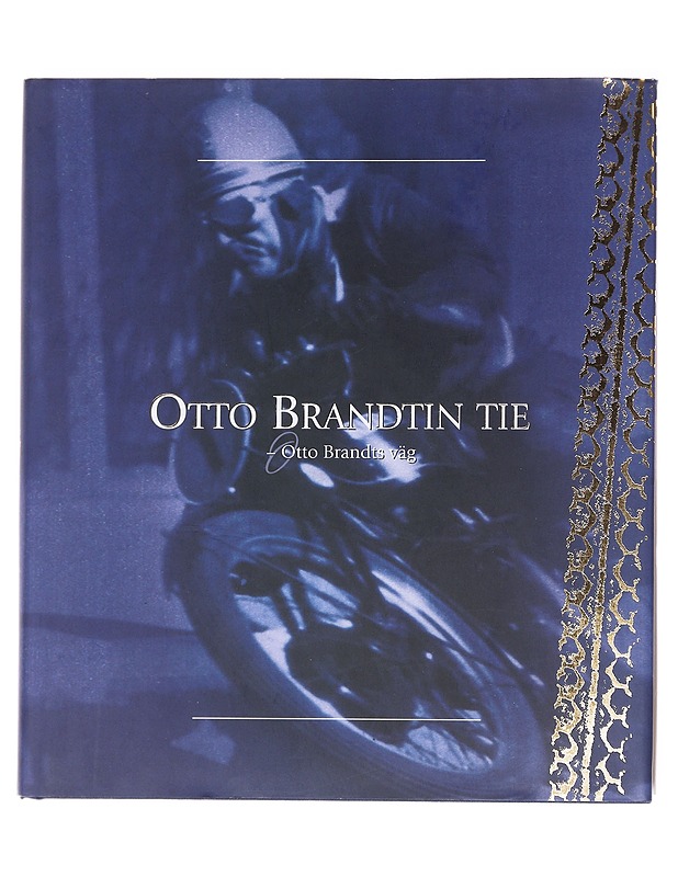 Otto Brandtin tie : Otto Brandts väg - Lehtonen, Lexi - Historiakirjat - 10105600672 - 0