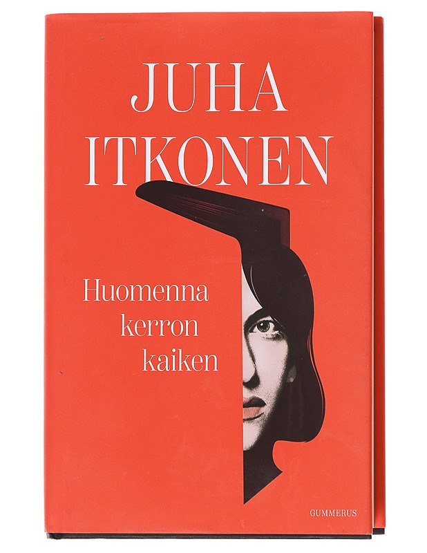 Huomenna kerron kaiken - Juha Itkonen - Romaanit ja novellit - 10105600680 - 0