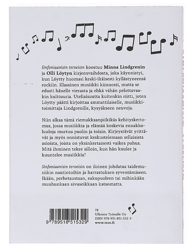 Sinfoniaanisin terveisin : kirjekurssi klassisen musiikin maailmaan - Lindgren, Minna - Romaanit ja novellit - 10105600685 - 1